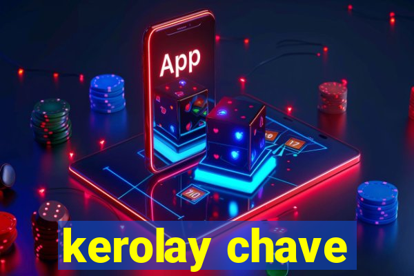 kerolay chave